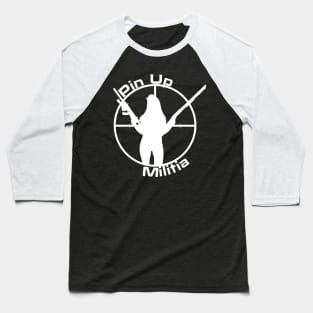 Pin Up Militia (White Lettering) Baseball T-Shirt